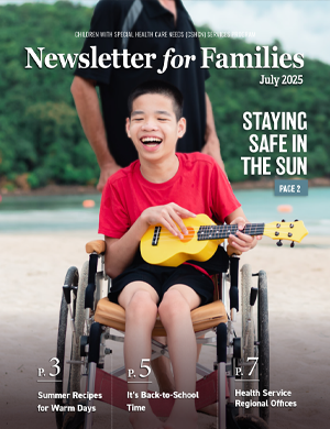 Children with special healthcare needs newsletter for families July 2025